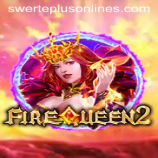 Discover the Exciting World of FireQueen2: A Thrilling Adventure in SwertePlus