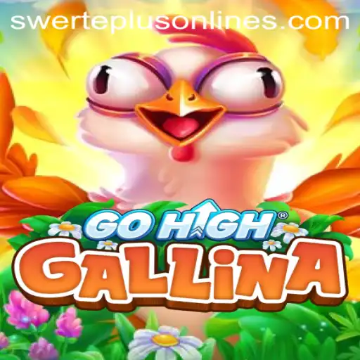 Discover the Thrilling World of GoHighGallina with SwertePlus