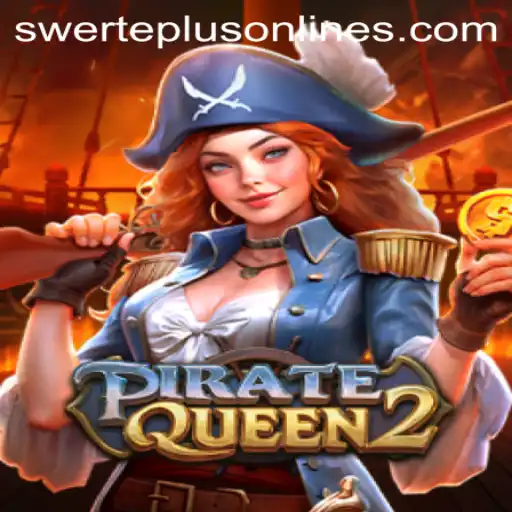 PirateQueen2: Navigating Adventure and Fortune with SwertePlus